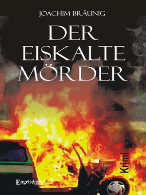 cover image of Der eiskalte Mörder. Kriminalroman